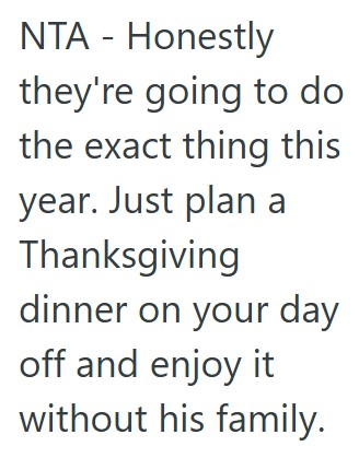 Comment 5 7 Wife Had To Work On Thanksgiving, She Asked Her Husband To Wait For Dinner Until She Got Out At 5PM, But He Refused