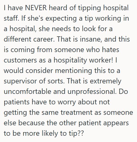 Comment 5 81 Patient Went To The Hospital For Surgery And Had A Great Nurse, But When Being Discharged, She Seemed To Expect A Tip, Which He Did Not Give