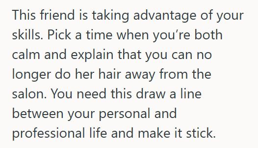 Curled Hair 1 Hairstylist Is Tired Of Her Friend Expecting Free Styling Before Every Event, But She’s Debating Whether Saying No Would Ruin The Friendship