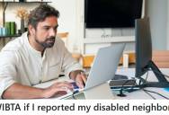 Tenant Considers Reporting Her Disabled Neighbor For Keeping Her Awake Every Night, But The Situation Leaves Her Torn Between Compassion And Her Need For Sleep