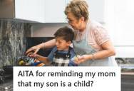 Single Mom Asked  Her Mother To Babysit Her Sick Son, But When Grandma Lost Her Temper And Started Yelling, She Reminded Her That He’s Just Eight