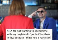 She Cannot Stand Her Brother-In-Law, But Everyone Else Loves Him, And Now They Are Going To Stay With Him For A Week