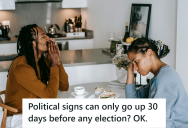 Annoying City Ordinance Wouldn’t Allow A Neighbor To Put Up An Election Banner Even When He Was Following The Law, So He Told The Council All The Laws Which He Was Abiding To And Kept His Banner