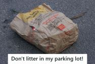 Assistant Manager Told A Customer To Pick Up His Trash After He Dumped It In The Parking Lot, And He Sped Off Angry When She Refused To Back Down