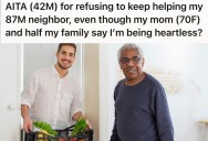 Homeowner Sets Boundaries With His Elderly Neighbor Who Started Treating Him Like A Personal Caretaker, But Some Of His Family Think He’s Being Selfish And Heartless