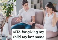 She Agreed To Hyphenate Their Baby’s Name With The Father, But Then They Broke Up So She Changed Her Mind