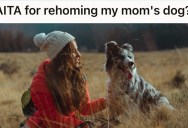 Her Mom’s Dog Was Becoming Too Difficult For Her Family To Handle, So This Woman Rehomed The Dog Despite Her Mother’s Objections