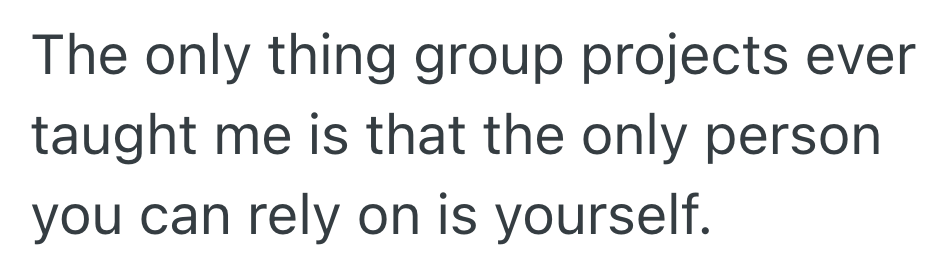 Screenshot 2025 10 21 at 11.01.35 PM Student Is In A Group Project With Bad Students Who Refuse To Work, So She Lets Them Fail The Class Because It Wont Count Toward Her Final Grade