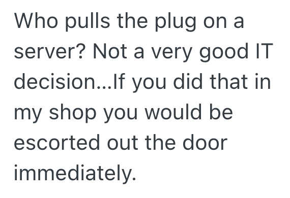 Screenshot 2025 10 23 at 1.59.03 AM Corporate Executive Insists The Internal Server Needs To Go Offline During Business Hours, So The Office Erupts Into Chaos