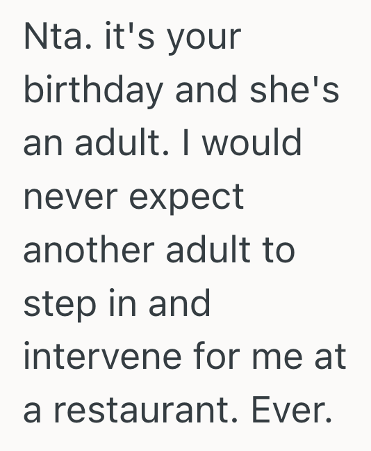 Screenshot 2025 10 27 at 6.08.43 PM Birthday Girl Wanted A Fun Celebration With Friends, But Her Overdramatic Friend Ruined It By Sulking About The Service At Dinner