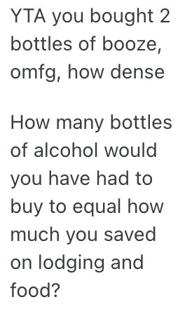 Screenshot 2025 10 30 at 6.29.02 AM A Traveler Bought Booze And Shared It With The Friend He Stayed With In Another Country, And Now He Wants His Friend To Pay For Half