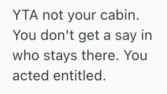 Screenshot 2025 10 31 at 5.56.31 PM Woman Allowed Her Sister In Law To Spend The Night At Her Husband’s Family Cabin, But His Sisters Got Upset And Said She Wasn’t Welcome There