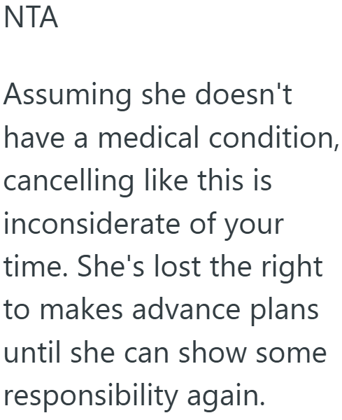 Screenshot 3 28f9a7 Womans Friend Keeps Bailing On Her And Pushing Off Their Plans, So She Refused To Reschedule And Didnt Answer The Phone When They Called