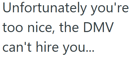Screenshot 3 bd3088 Woman Is Mistaken For An Employee At The DMV, But When He Finds Out The Truth, He Puts In A Good Word For Her Anyway