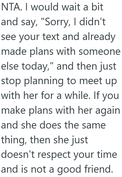 Screenshot 4 1656ff Womans Friend Keeps Bailing On Her And Pushing Off Their Plans, So She Refused To Reschedule And Didnt Answer The Phone When They Called