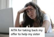 Sister Planned To Deep Clean Her Sibling’s Apartment For Free, But After Requesting Gas Money, Her Sister Called Her Selfish And Their Father Took Sides