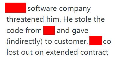 Tech 2 Developer Says Former Employer Forced Him To Fix Their Software For Free, So He Agreed But Left The Client With The Code And The Company Without A Contract