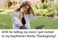 Daughter Told Her Mom She Was Invited To Her Boyfriend’s Family Thanksgiving, But Her Mom Took It Personally