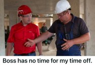 Construction Worker’s Horrible Boss Made Him Work During His Vacation Time, So The Worker Made His Pay Him More Than Double