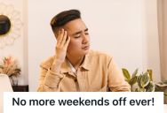 GM And Other Managers Were Restricted From Taking Weekends Off Unless Approved, So This Man Questioned Whether This New Policy Is Legal And Fair