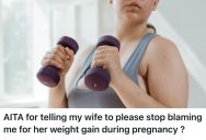 Husband Loves His Wife’s Plus-Size Body And Supports Her Preferences And Goals, But She Continues To Blame Him For The Weight She Gained During Pregnancy