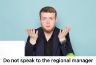 Employee Was Told Not To Speak To The Regional Manager During His Visit, So He Willingly Complied And Made His Boss Look Foolish