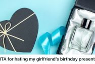 Man Received Cologne From His Girlfriend As A Birthday Present, But She Got Upset When He Stopped Wearing It