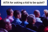 Woman Told A Chatty Kid To Stop Talking During A Broadway Show, But His Mom Responded That If She Was Truly Bothered She Could Move To A Different Seat