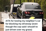 Woman Parks Her Car In Front Of A Neighbor’s Driveway, So The Neighbor Calls For A Tow Truck
