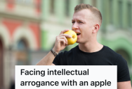 Man Doesn’t Want To Let His Arrogant Friend Criticize How He’s Eating An Apple, So He Chooses His Words Carefully