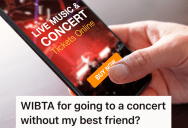 Man Was Planning To Go To A Concert With His Best Friend, But Now He’s Not Sure His Friend Really Wants To Go