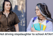 Man’s Stepdaughter Refuses To Speak To Him, But His Wife Thinks He Should’ve Offered To Take Her To School