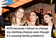 Woman Always Dresses Appropriately For The Occassion, But Her Parents Disapprove Of The Way She Dresses When She Goes Clubbing