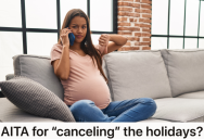 Pregnant Woman Is Due Between Thanksgiving And Christmas, So She Doesn’t Want To Travel For The Holidays This Year
