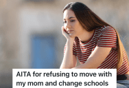 Woman Doesn’t Want To Switch Colleges, But Her Mom Keeps Trying To Convince Her To Move With Her