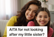 Older Sister Is Usually Okay With Babysitting Her Younger Sister, But She Doesn’t Want To Babysit When It Means Missing A Class She Likes