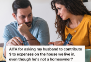 Husband Moves Into Wife’s House And Agrees To Pay Rent, But He Doesn’t Want To Contribute Anything To Essential Repair Costs