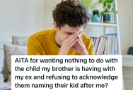 His High School Sweetheart Cheated On Him With His Brother And They Started Dating, And Now They’re Having A Kid And They Want To Name It After Him