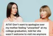 Mom Reluctantly Attended Her College Graduation, But She’s Holding A Grudge Because They Didn’t Spend Every Minute Together