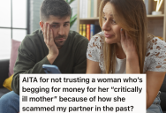 Woman Uses A Sob Story To Convince A Stranger To Loan Her Money, And Two Years Later She Calls Him Back Begging Him To Give Her Even More