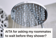 Woman Only Has A Few Rules For Her Roommates, But One Of The Roommates Thinks The Showering Rule Is Too Much