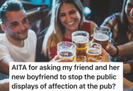 Man Tries To Enjoy A Casual Night At The Pub, But His Friend And Her New Boyfriend Won’t Stop The PDA