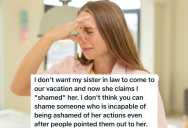 Her Sister-In-Law Has Many Gross Bad Habits, So She Refuses To Let Her Join Them On Their Family Vacation