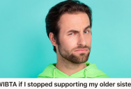 Brother Lets His Sister Rent An Apartment From Him At A Huge Discount, But He’s Thinking About Kicking Her Out