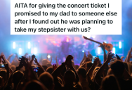 Teenage Girl Is Sick Of Her Dad Prioritizing His Stepkids Over Her, So She Decides She Doesn’t Want To Go To A Concert With Him