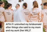Woman Invited Her Cousin’s Wife To Be A Bridesmaid In Her Wedding, But After She Caused A Lot Of Family Drama, The Bride-To-Be Has Changed Her Mind