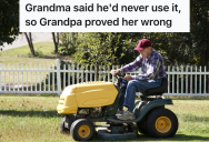 Homeowner Wants To Get A Riding Mower, But His Wife Thinks That’s An Unnecessary Expense Since They Have A Small Yard