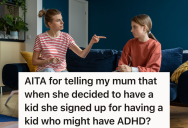 Teenager Thinks She Might Have ADHD, But Her Mom Doesn’t Believe Her And Thinks She’s Making It Up