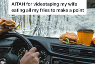 Husband Is Annoyed That His Wife Eats All Of His Fries, So He Records Her Eating The Fries To Prove A Point