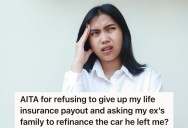 Woman Finds Out That She’s A Beneficiary On Her Late Ex’s Insurance Policy, But His Family Thinks The Money Should Go To Someone Else